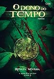 O Dono do Tempo - Parte II