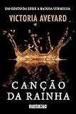 Canção da rainha: Um conto da série A Rainha Vermelha