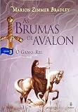 Brumas De Avalon, As - V. 3 - O Gamo-Rei