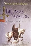 As Brumas de Avalon: A Senhora da Magia (Volume 1)
