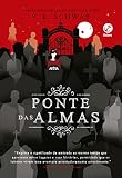 Ponte das Almas (Vol. 3 A cidade dos fantasmas)