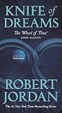 Knife of Dreams: Book Eleven of 'The Wheel of Time' (English Edition)