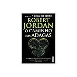 O caminho das adagas: Série A Roda do Tempo – Vol. 8
