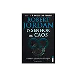 O Senhor do Caos - Série A Roda do Tempo – Vol. 6