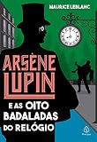 Arsène Lupin e as oito badaladas do relógio