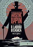O ladrão de casaca: edição bolso de luxo: As primeiras aventuras de Arsène Lupin