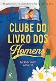 Clube do Livro dos Homens (Clube do livro dos homens – Livro 1)
