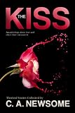The Kiss (An Anthology of Love and Other Close Encounters (English Edition)