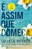 É assim que começa (Vol. 2 É assim que acaba)