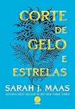 Corte de Gelo e Estrelas: Uma novela do universo de Corte de espinhos e rosas: 4
