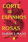 Corte de espinhos e rosas (Vol. 1)