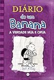 Diário de um Banana 5: A verdade nua e crua