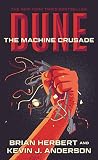 Dune: The Machine Crusade: Book Two of the Legends of Dune Trilogy: 2