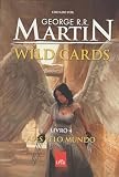 Wild Cards. Ases Pelo Mundo - Livro 4