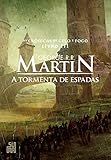 A tormenta de espadas: As Crônicas de Gelo e Fogo, volume 3