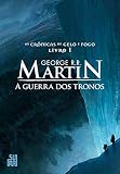 A Guerra dos Tronos : As Crônicas de Gelo e Fogo, volume 1