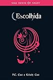 Escolhida (House of Night Livro 3)