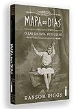 Mapa dos dias: série o lar da srta. Peregrine para crianças peculiares (Vol.4)