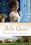 Para Sir Phillip, com amor (Os Bridgertons – Livro 5): O livro de Eloise