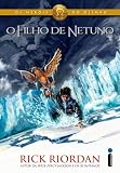 O filho de Netuno: (Série Os heróis do Olimpo): 2