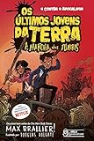 Os últimos jovens da Terra - A marcha dos zumbis Vol. 02: A marcha dos zumbis