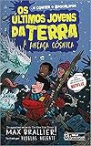 Os Últimos Jovens da Terra - A Ameaça Cósmica Vol. 04: A Ameaça Cósmica