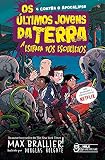 Os últimos jovens da Terra - A estrada dos esqueletos Vol. 08: A estrada dos esqueletos