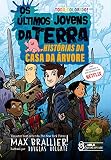 Os últimos jovens da Terra: Histórias da casa da árvore Vol. 09