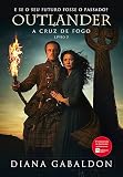 A cruz de fogo (Outlander - Livro 5): (Inclusão de sobrecapa)