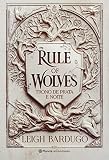 Rule of Wolves (Duologia Nikolai 2): Trono de prata e noite: (Grishaverso)
