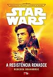 Star Wars: A resistência renasce