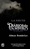 Diários do vampiro – O retorno - Almas sombrias (Vol. 2)