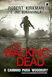 The Walking Dead: O caminho para Woodbury (Vol. 2)