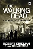 The Walking Dead: A ascensão do Governador (Vol. 1)