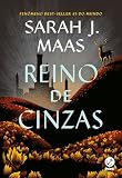 Trono de Vidro: Reino de Cinzas (Vol. 6)